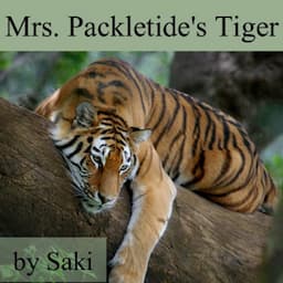 Mrs. Packletide's Tiger