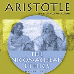 The Nicomachean Ethics