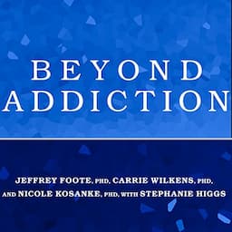 Beyond Addiction