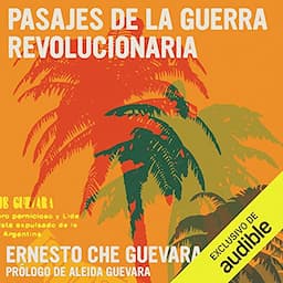 Pasajes de la Guerra Revolucionaria [Reminiscences of the Cuban Revolutionary War]