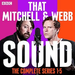 That Mitchell and Webb Sound: The Complete Series 1-5