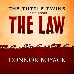 The Tuttle Twins Learn About the Law