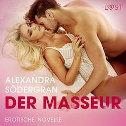 Der Masseur. Erotische Novelle