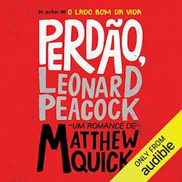 Perd&atilde;o, Leonard Peacock