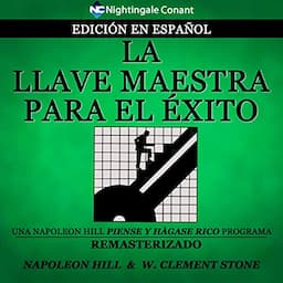 La Llave Maestra Para el &Eacute;xito Edici&oacute;n en Espa&ntilde;ol [The Master Keys to Success]