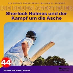 Sherlock Holmes und der Kampf um die Asche