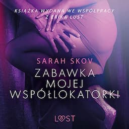 Zabawka mojej wsp&oacute;łlokatorki