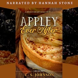 Appley Ever After: A Broken Heart Seeks to Heal