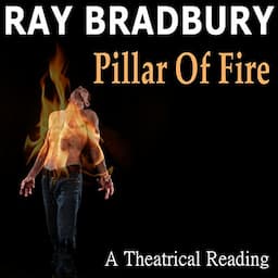 Ray Bradbury's Pillar of Fire