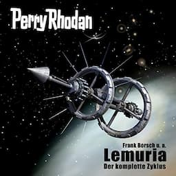 PERRY RHODAN Lemuria. Der komplette Zyklus