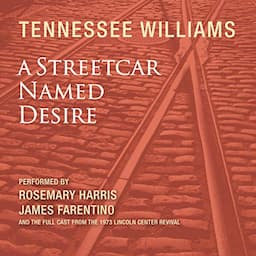 A Streetcar Named Desire (Dramatized)