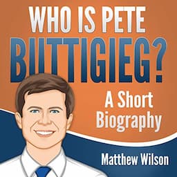 Who Is Pete Buttigieg?