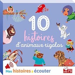 10 histoires d'animaux rigolos