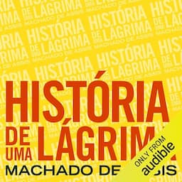 Hist&oacute;ria de uma l&aacute;grima