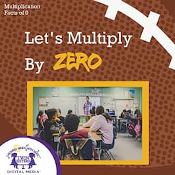 Let's Multiply by Zero