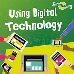 Using Digital Technology