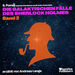 Die galaktischen F&auml;lle des Sherlock Holmes 2