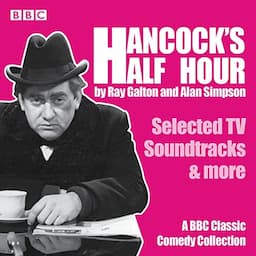 Hancock&rsquo;s Half Hour: Selected TV Soundtracks &amp; more