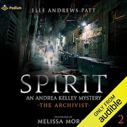 Spirit: An Andrea Kelley Mystery