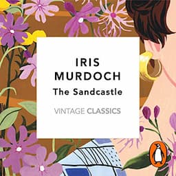 The Sandcastle (Vintage Classics Murdoch Series)