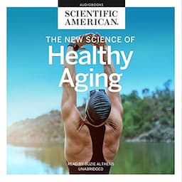 The New Science of Healthy Aging