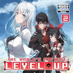 The World's Fastest Level Up, Vol. 2