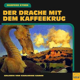 Der Drache mit dem Kaffeekrug