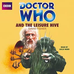 Doctor Who and the Leisure Hive