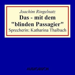 Das - mit dem &quot;blinden Passagier&quot;