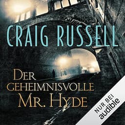 Der geheimnisvolle Mr. Hyde