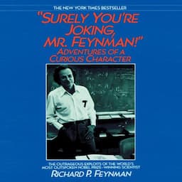 Surely You're Joking, Mr. Feynman!