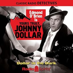 Yours Truly, Johnny Dollar