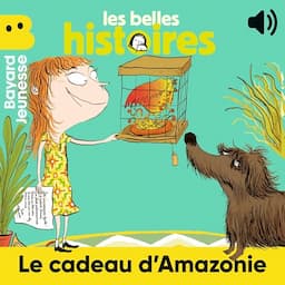 Le cadeau d'Amazonie