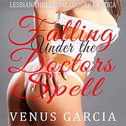 Falling Under the Doctors Spell