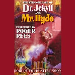 The Strange Case of Dr. Jekyll and Mr. Hyde