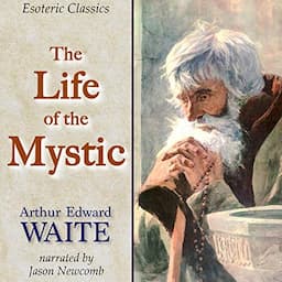 The Life of the Mystic