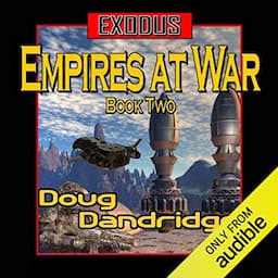 Exodus: Empires at War, Book 2