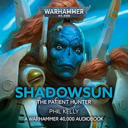 Shadowsun: The Patient Hunter