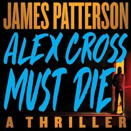 Alex Cross Must Die