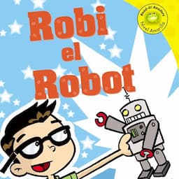 Robi el robot [Clinks the Robot]