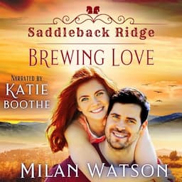 Brewing Love: In Saddleback Ridge