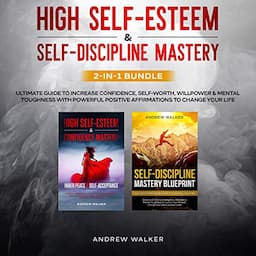 High Self-Esteem &amp; Self-Discipline Mastery 2-in-1 Bundle