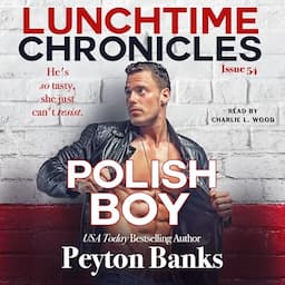 Lunchtime Chronicles: Polish Boy