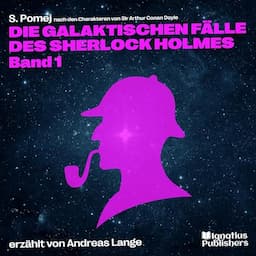 Die galaktischen F&auml;lle des Sherlock Holmes 1