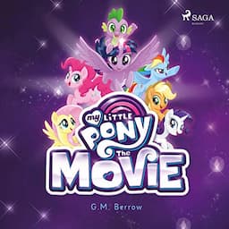 My Little Pony. Das H&ouml;rbuch zum Film