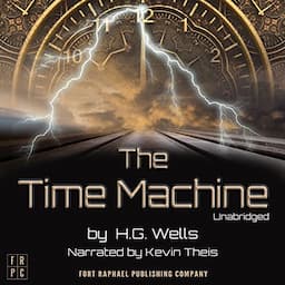 The Time Machine: An Invention - Unabridged