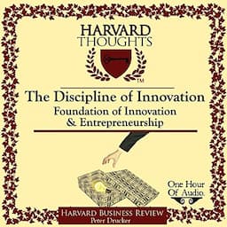 The Discipline of Innovation