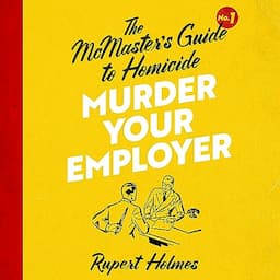 Murder Your Employer