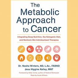 The Metabolic Approach to Cancer