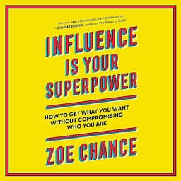 Influence Is Your Superpower